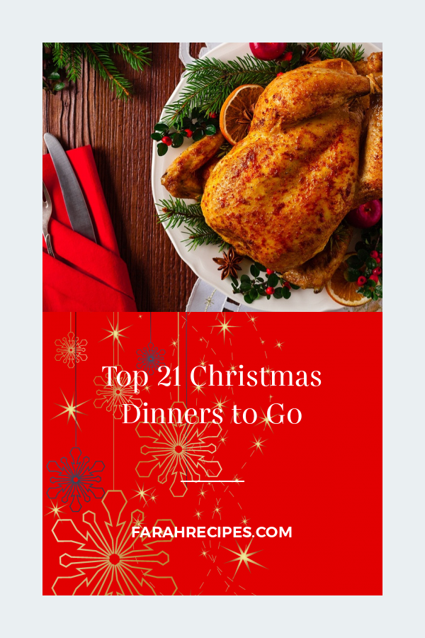 Top 21 Christmas Dinners to Go Most Popular Ideas of All Time